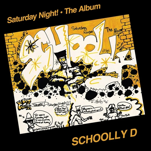 SCHOOLLY D / スクーリーD / SATURDAY NIGHT! - THE ALBUM "LP" 