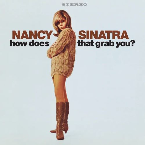 NANCY SINATRA / ナンシー・シナトラ / HOW DOES THAT GRAB YOU? [LP] (ORANGE CREAM VINYL, 2 BONUS TRACKS, 20 PAGE BOOKLET, LIMITED, INDIE-EXCLUSIVE)