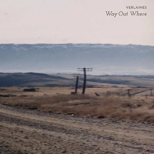 VERLAINES / WAY OUT WHERE [LP - COLOUR]