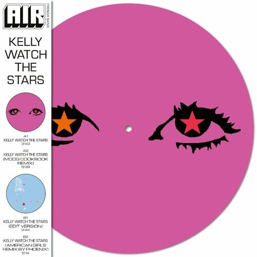 AIR / エール / KELLY WATCH THE STARS [12"] (PICTURE DISC, 140 GRAM, LIMITED, INDIE-EXCLUSIVE)