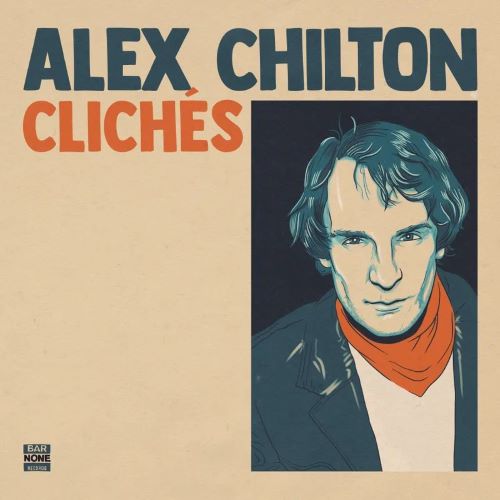 ALEX CHILTON / アレックス・チルトン / CLICHES [LP] (BURNT ORANGE VINYL, LIMITED, INDIE-EXCLUSIVE)