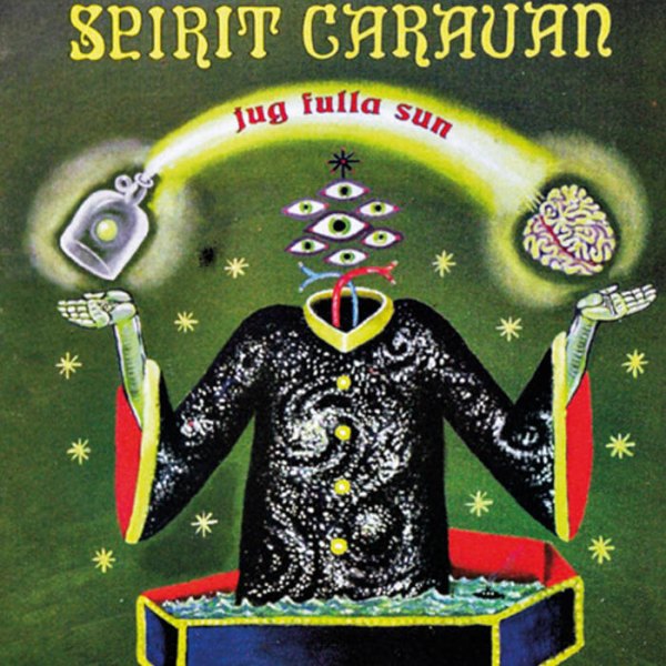 SPIRIT CARAVAN / スピリット・キャラバン / JUG FULLA SUN