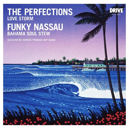 THE PERFECTIONS / FUNKY NASSAU / LOVE STORM / BAHAMA SOUL STEW (7")