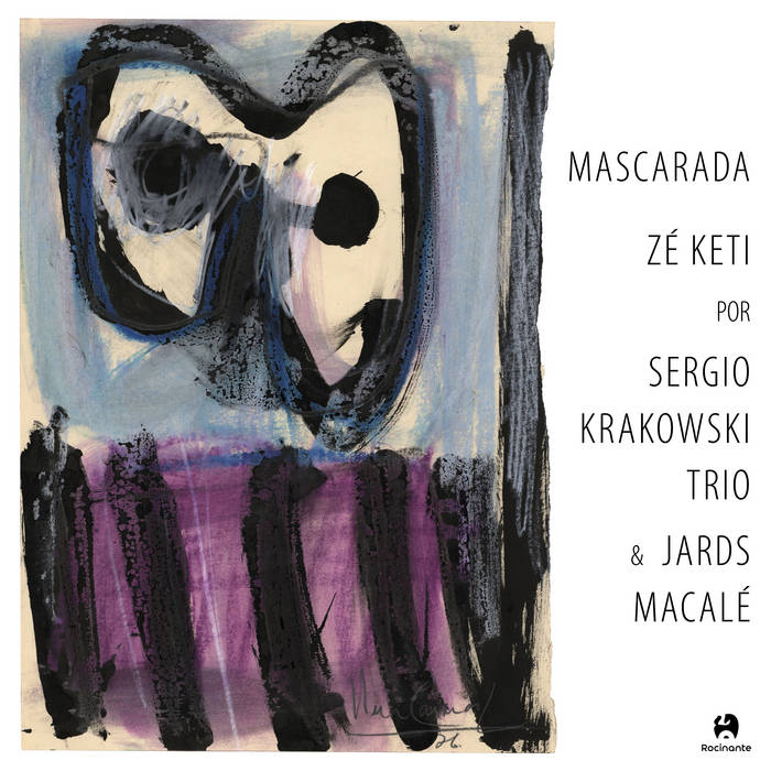 SERGIO KRAKOWSKI TRIO & JARDS MACALE / セルジオ・クラコウスキ & ジャルズ・マカレー / MASCARADA