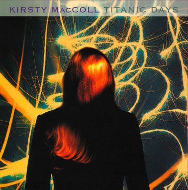 KIRSTY MACCOLL / カースティ・マッコール / TITANIC DAYS [LP]