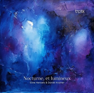 ELINE HENSELS / エリーネ・ヘンゼルス / NOCTURNE ET LUMINEUX FOR CELLO&PIANO