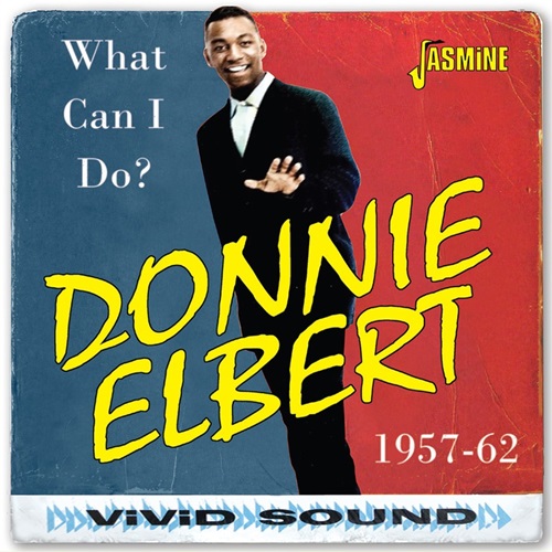 DONNIE ELBERT / ドニー・エルバート / WHAT CAN I DO? 1957-1962 (CD-R)