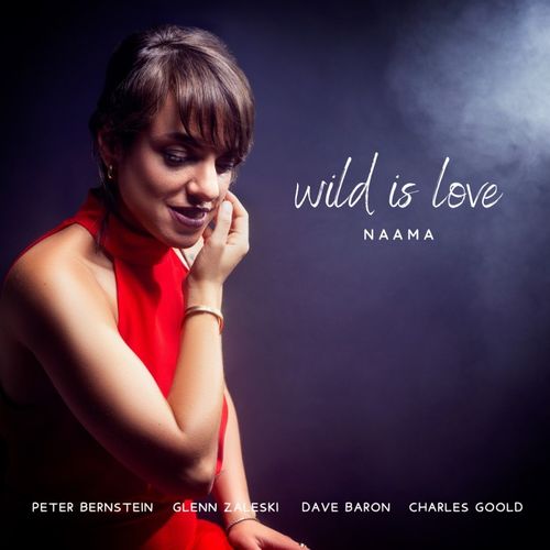 NAAMA GHEBER / ナーマ・ゲーバー / Wild Is Love(CD-R)