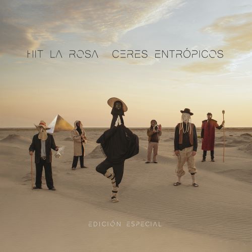 HIT LA ROSA / ヒット・ラ・ローサ / CERES ENTROPICOS EDICION ESPECIAL