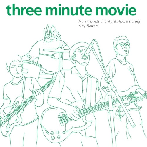 THREE MINUTE MOVIE / MARCH WINDS AND APRIL SHOWERS BRING MAY FLOWERS (LP)