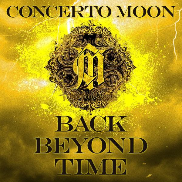 CONCERTO MOON コンチェルト・ムーン / BACK BEYOND TIME -Deluxe Edition- / バック・ビヨンド・タイム -デラックス・エディション-