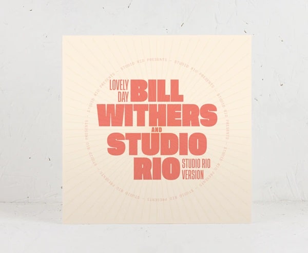BILL WITHERS & STUDIO RIO ビル・ウィザーズ & スタジオ・リオ / LOVELY DAY