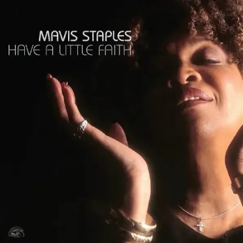 MAVIS STAPLES / メイヴィス・ステイプルズ / HAVE A LITTLE FAITH (DELUXE EDITION, SILVER VINYL LP)