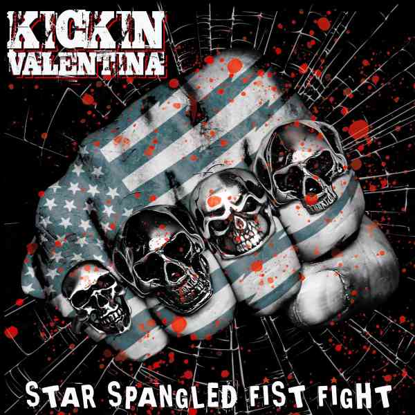 KICKIN VALENTINA / キッキン・ヴァレンティーナ / STAR SPANGLED FIST FIGHT