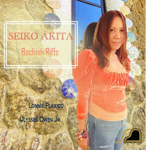 SEIKO AKITA / 秋田誠子 / BACHISH RIFFS