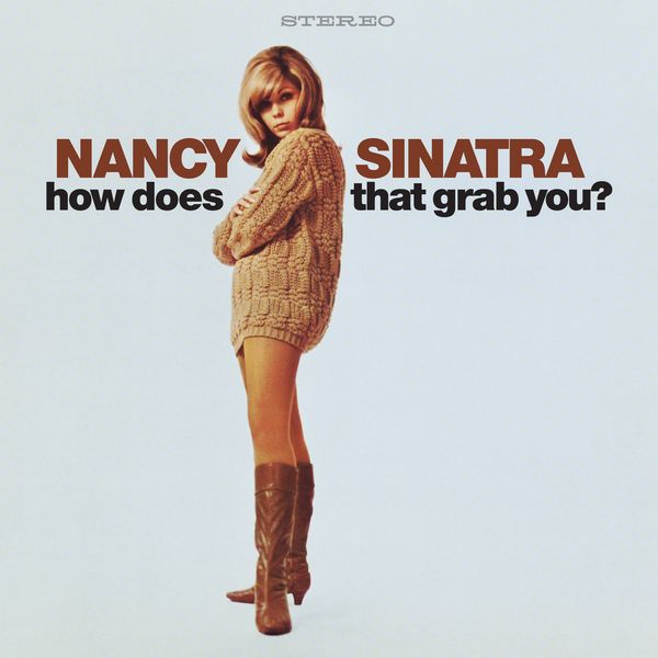 NANCY SINATRA / ナンシー・シナトラ / HOW DOES THAT GRAB YOU? (CD)