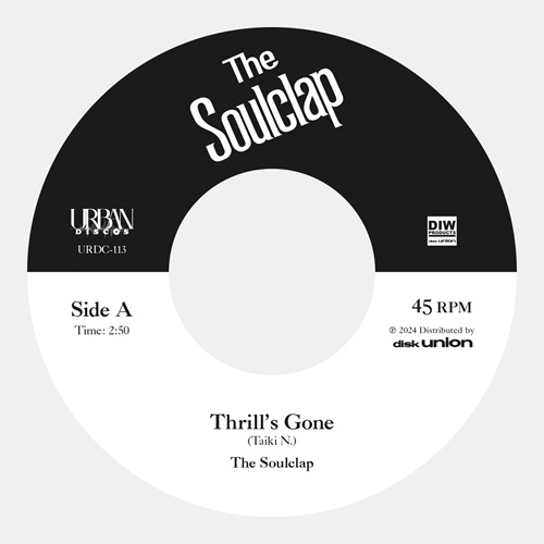 The Soulclap / Thrill's Gone / When I Get Low