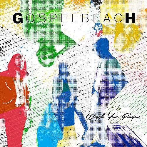 GOSPELBEACH / ゴスペルビーチ / WIGGLE YOUR FINGERS (CD)