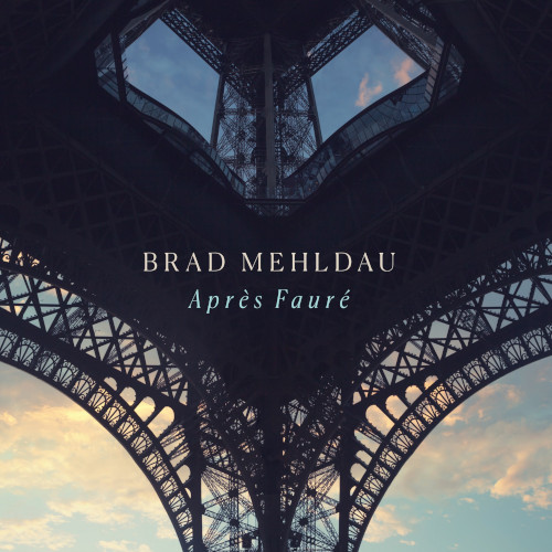 BRAD MEHLDAU / ブラッド・メルドー / Apr​è​s Fauré