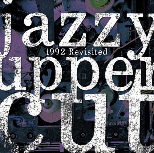 JAZZY UPPER CUT / 1992 Revisited