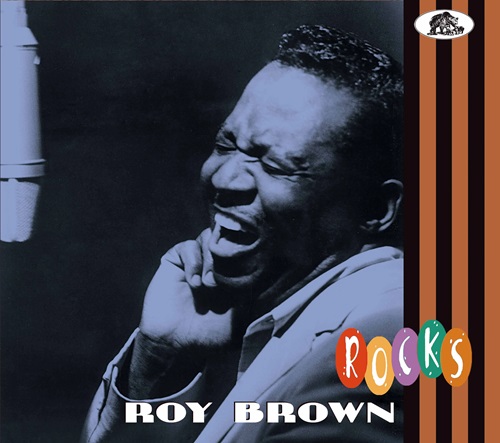 ROY BROWN / ロイ・ブラウン / ROCKS