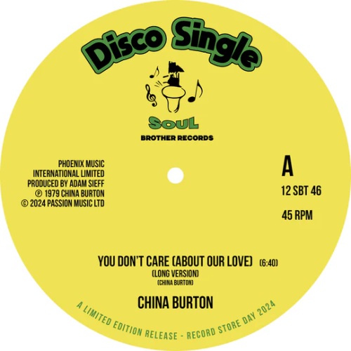 CHINA BURTON / YOU DON'T CARE (ABOUT OUR LOVE) (12")