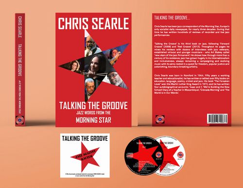CHRIS SEARLE / Talking The Groove: Jazz Words From The Morning Star(BOOK+2CDs Of rare music)