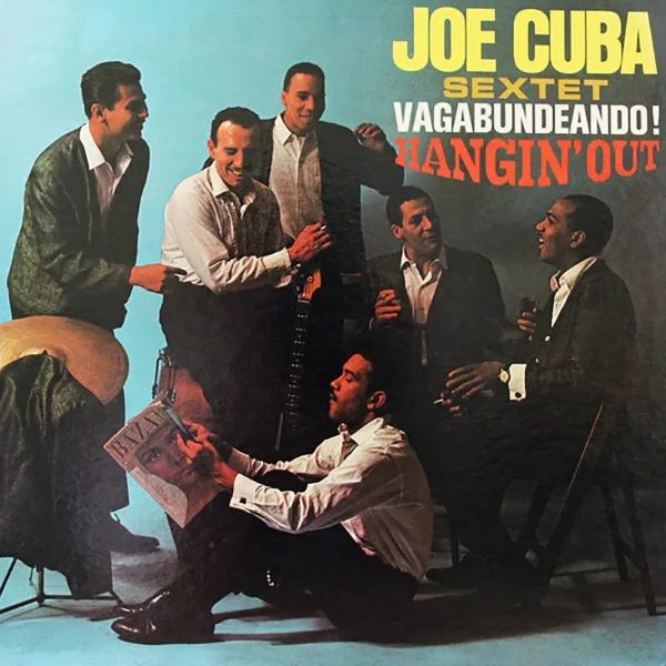 JOE CUBA / ジョー・キューバ / VAGABUNDEANDO! HANGIN' OUT