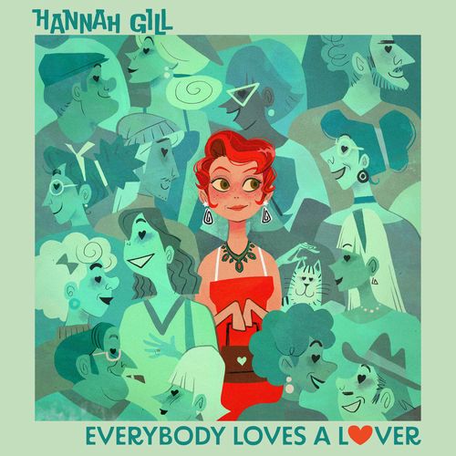 HANNAH GILL / Everybody Loves a Lover(LP)