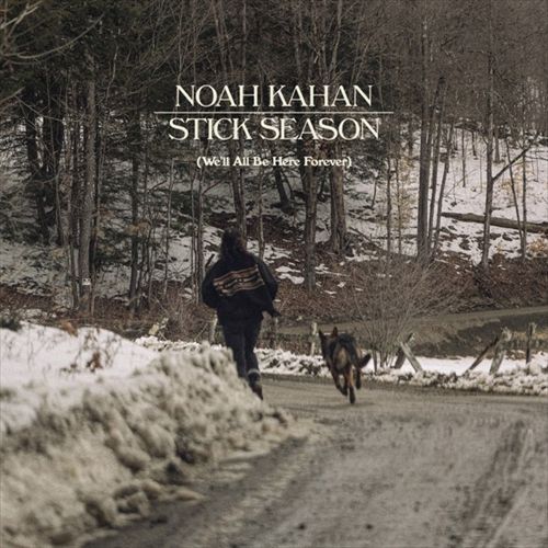 NOAH KAHAN / ノア・カハン / STICK SEASON [WE'LL ALL BE HERE FOREVER] (CD)