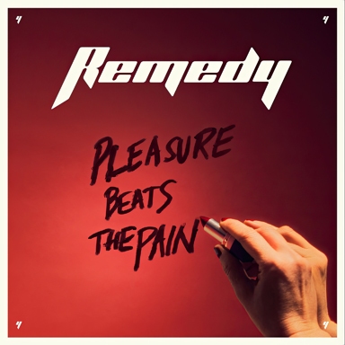 REMEDY (from SWE) / レメディ (from SWE) / PLEASURE BEATS THE PAIN