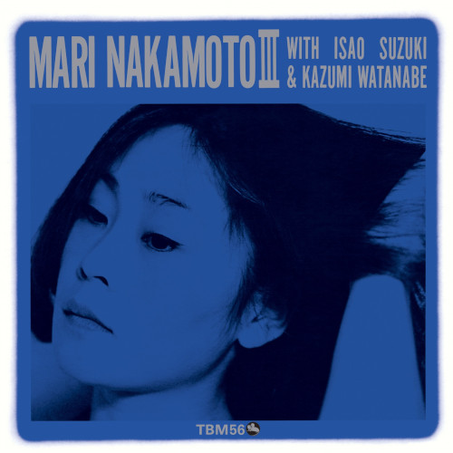 MARI NAKAMOTO / 中本マリ / マリ・ナカモト III(LP/180g)