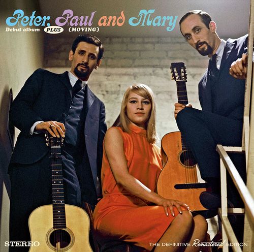 PETER, PAUL & MARY / ピーター・ポール・アンド・マリー / DEBUT ALBUM + MOVING + 3 BONUS TRACKS