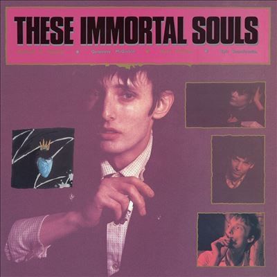 THESE IMMORTAL SOULS / GET LOST (DON'T LIE!)