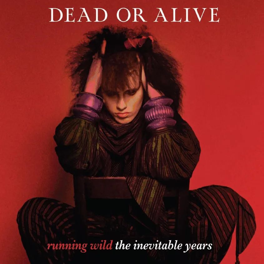 DEAD OR ALIVE / デッド・オア・アライヴ / RUNNING WILD - THE INEVITABLE YEARS (LP)