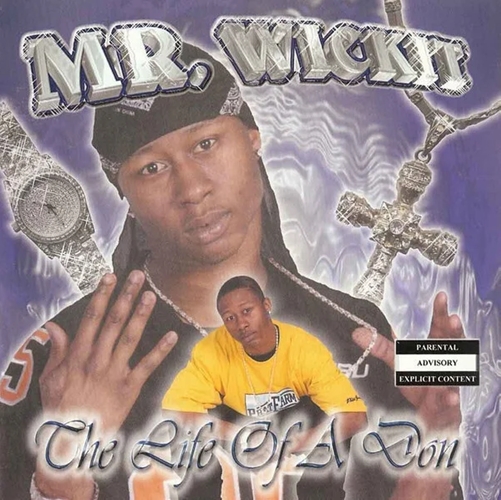 MR.WICKIT / Life Of A Don "CD"