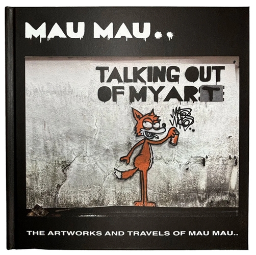 MARK BRASINGTON / TALKING OUT OF MY ART - THE ARTWORKS AND TRAVELS OF MAU MAU