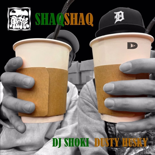 DJ SHOKI & DUSTY HUSKY / SHAQSHAQ