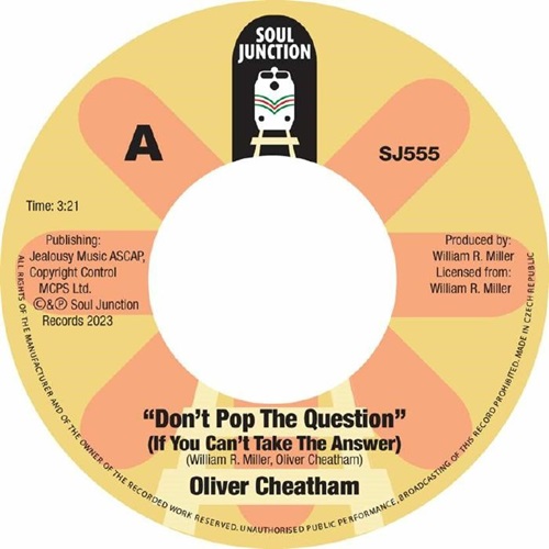 OLIVER CHEATHAM / オリヴァー・チータム / DON'T POP THE QUESTION (IF YOU CAN'T TAKE THE ANSWER) / GOOD GUYS DON'T MAKE GOOD LOVERS (7")