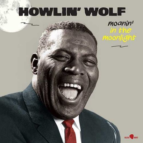 HOWLIN' WOLF / ハウリン・ウルフ / MOANIN' IN THE MOONLIGHT (+6 BONUS)