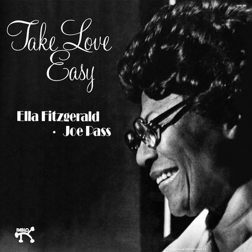 ELLA FITZGERALD / エラ・フィッツジェラルド / Take Love Easy(LP/180G)