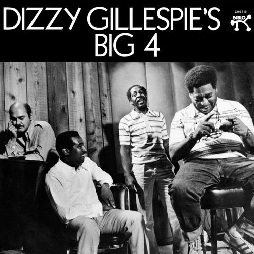 DIZZY GILLESPIE / ディジー・ガレスピー / Dizzy Gillespie's Big 4(LP/180G)