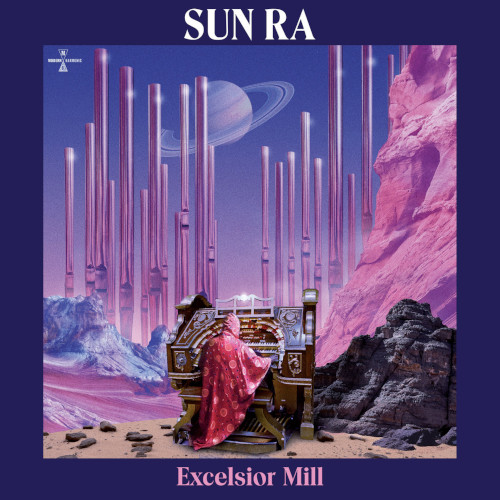 SUN RA (SUN RA ARKESTRA) / サン・ラー / Excelsior Mill