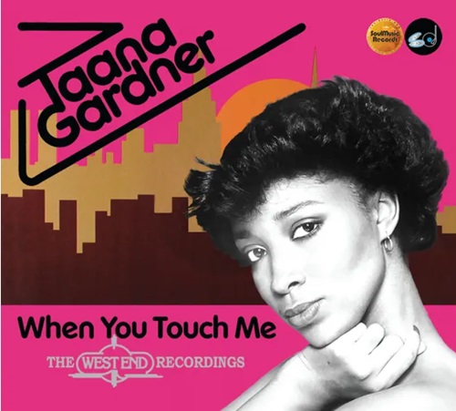 TAANA GARDNER / ターナ・ガードナー / WHEN YOU TOUCH ME EXPANDED EDITION (2CD)