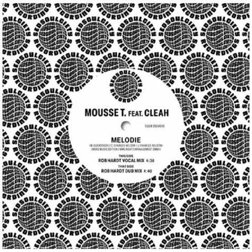 MOUSSE T.FEAT.CLEAH / MELODIE (ROB HARD MIX) (7")