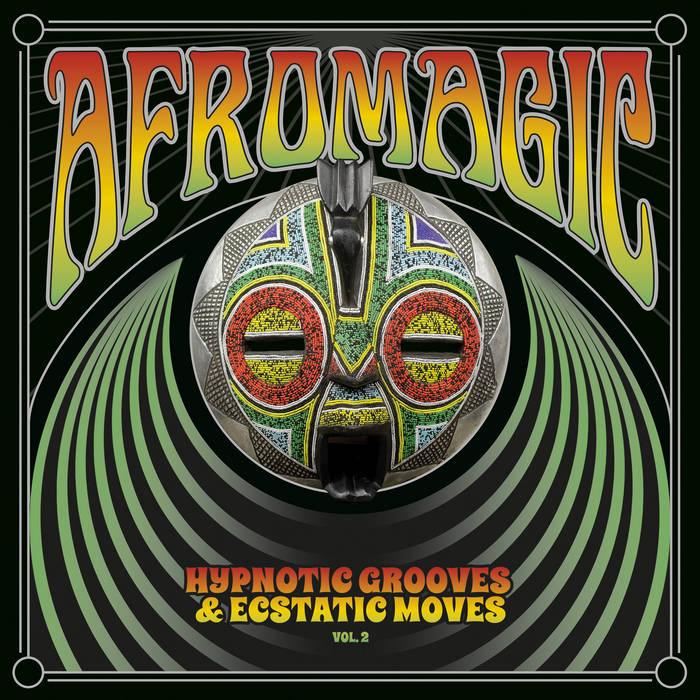 V.A. (AFROMAGIC) / オムニバス / AFROMAGIC VOL.2 - HYPNOTIC GROOVES & ECSTATIC MOVES DEEP DANCEFLOOR JAMS OF AFRICAN DISCO, FUNK, BOOGIE, REGGAE & PROTO ELECTRO MUSIC 1977-1986