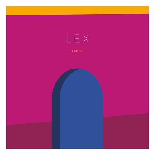 LEX (ATHENS) / REMIXES