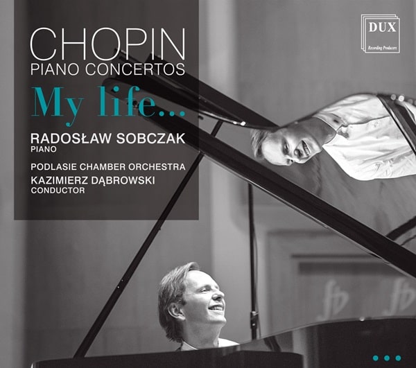 RADOSLAW SOBCZAK / ラドスワフ・ソプチャク / CHOPIN:PIANO CONCERTOS