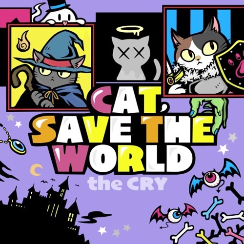 the CRY / CAT,SAVE THE WORLD
