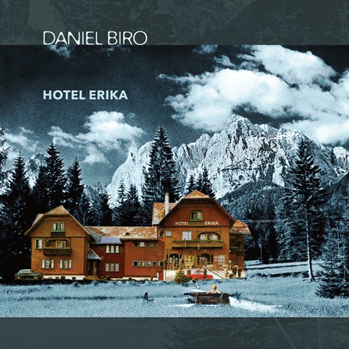 DANIEL BIRO / HOTEL ERIKA